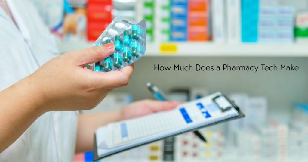 How Much Does a Pharmacy Tech Make